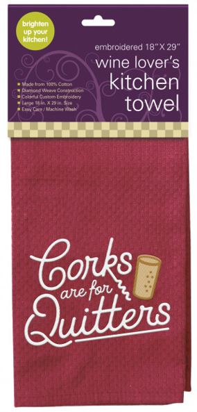 Corks are for Quitters Embroidered Kitchen Towel