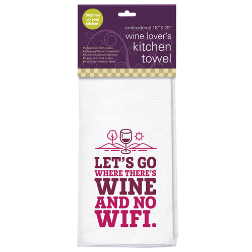 Let's Go Where There's Wine Embroidered Kitchen Towel