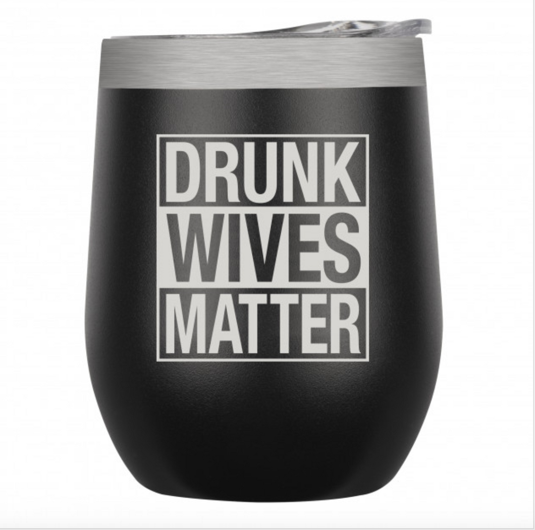 Drunk Wives Matter  Tumbler