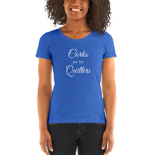 Load image into Gallery viewer, Corks are for Quitters Short Sleeve T-Shirt
