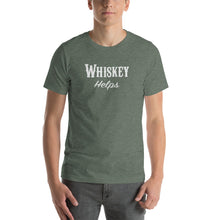Load image into Gallery viewer, Whiskey Helps T-Shirt