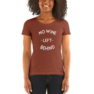 No Wine Left Behind Short Sleeve T-Shirt