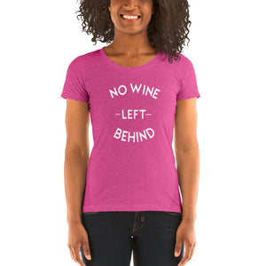 No Wine Left Behind Short Sleeve T-Shirt