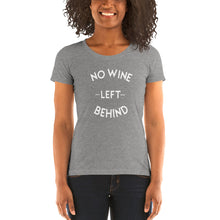 Load image into Gallery viewer, No Wine Left Behind Short Sleeve T-Shirt