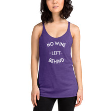 Load image into Gallery viewer, No Wine Left Behind Racerback Tank